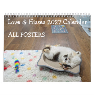ALL FOSTERS: Love & Hisses 2027 Calendar