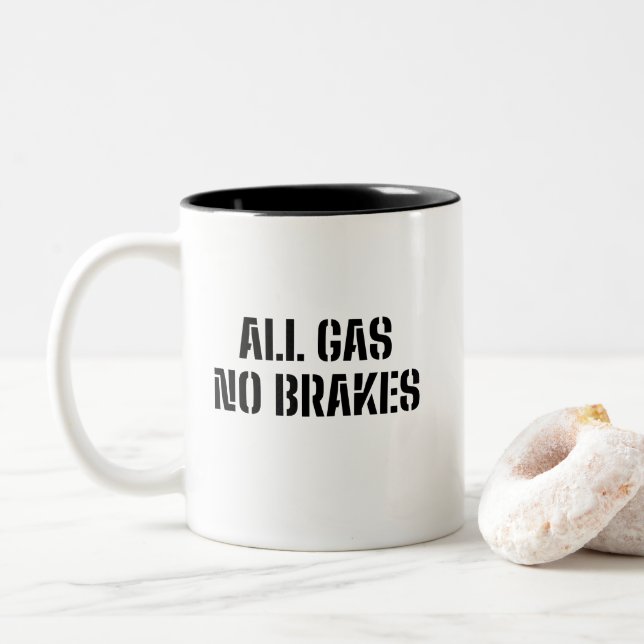 All Gas No Brakes Two-Tone Coffee Mug (With Donut)