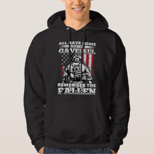 All Gave Some Gave All Flag Veteran Memorial Hoodie