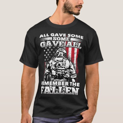 All Gave Some Gave All Flag Veteran Memorial T_Shirt