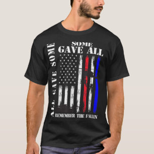 All Gave Some Some Gave All Flag Veteran Memorial T-Shirt