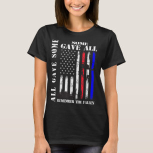 All Gave Some Some Gave All Flag Veteran Memorial  T-Shirt