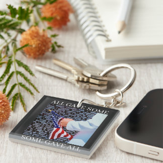 ALL GAVE SOME SOME GAVE ALL KEYCHAIN