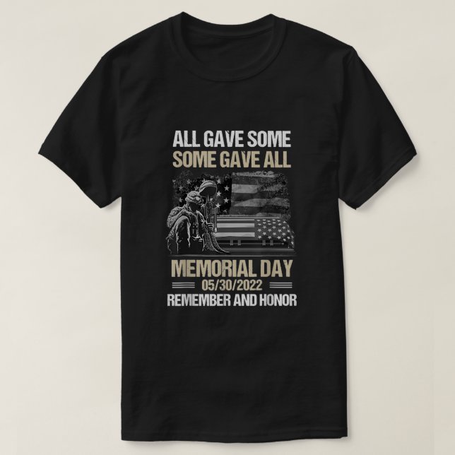 all gave some some gave all memorial day remember  T-Shirt (Design Front)