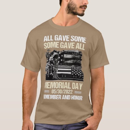 all gave some some gave all memorial day remember  T_Shirt