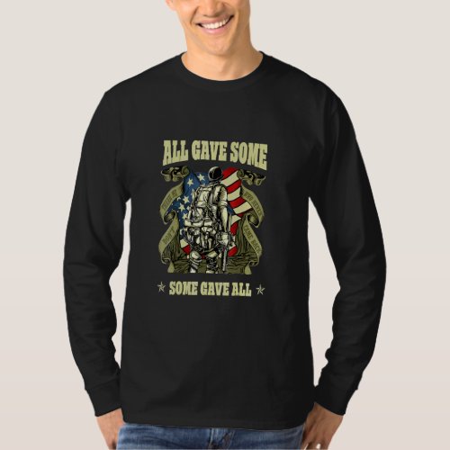 All Gave Some Some Gave All Patriotic Veteran Memo T_Shirt