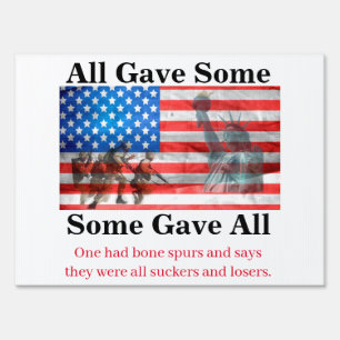 All Gave Some, Some Gave All Sign