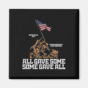 All Gave Some Some Gave All Soldiers US Flag Memor Magnet