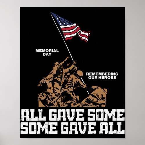 All Gave Some Some Gave All Soldiers US Flag Memor Poster