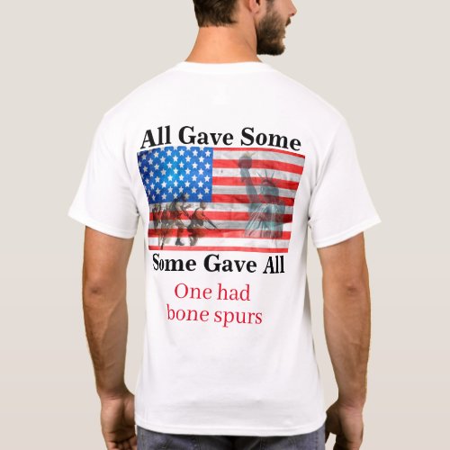 All Gave Some Some Gave All T_Shirt