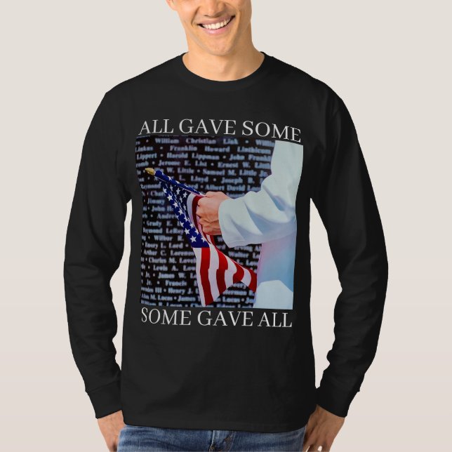 ALL GAVE SOME SOME GAVE ALL T-Shirt (Front)