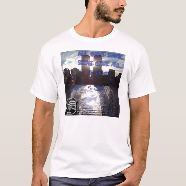 All gave some..some gave ALL T-Shirt (Front)