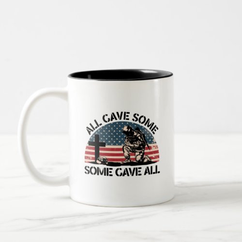 All Gave Some_Some Gave All_USA  Two_Tone Coffee Mug