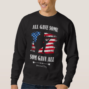 All Gave Some Some Gave All Veteran & Memorial's Sweatshirt
