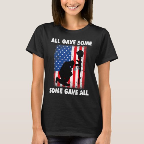 All Gave Some Some Gave All  Veteran  Memorials  T_Shirt