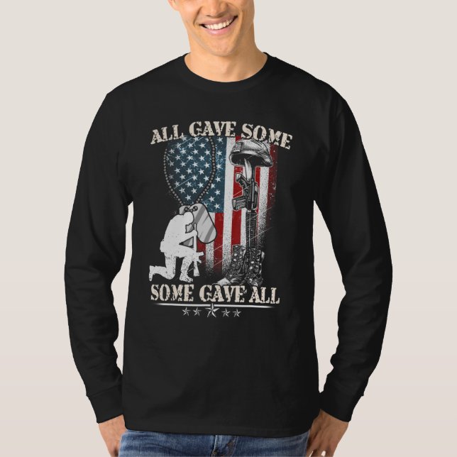 All Gave Some Some Gave All  Veteran & Memorial's  T-Shirt (Front)