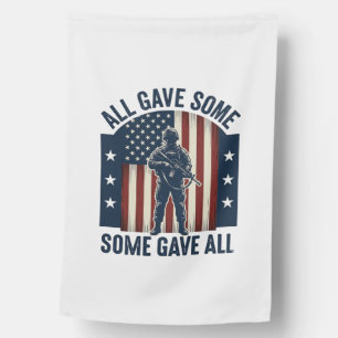 All Gave Some Some Gave All Veteran Tribute Design House Flag