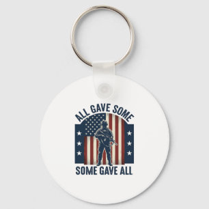 All Gave Some Some Gave All Veteran Tribute Design Keychain