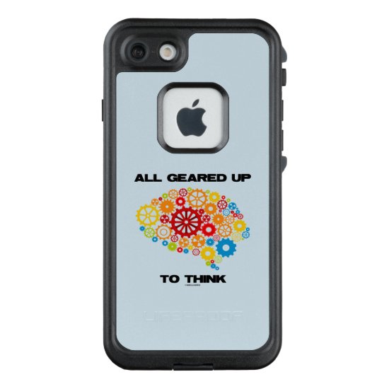 All Geared Up To Think Brain Gears Psyche Engineer LifeProof FRĒ iPhone 7 Case