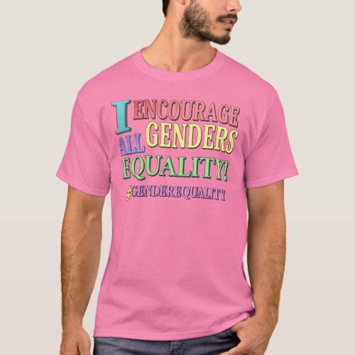 ALL GENDERS EQUALITY Cute Design Buy Now T_Shirt