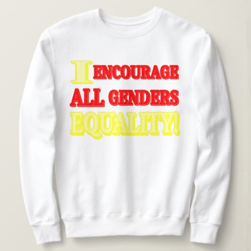 ALL GENDERS EQUALITY Expression Design Buy Now Sweatshirt