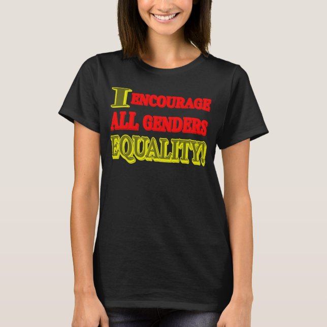 "ALL GENDERS EQUALITY" Expression Design. Buy Now T-Shirt (Front)