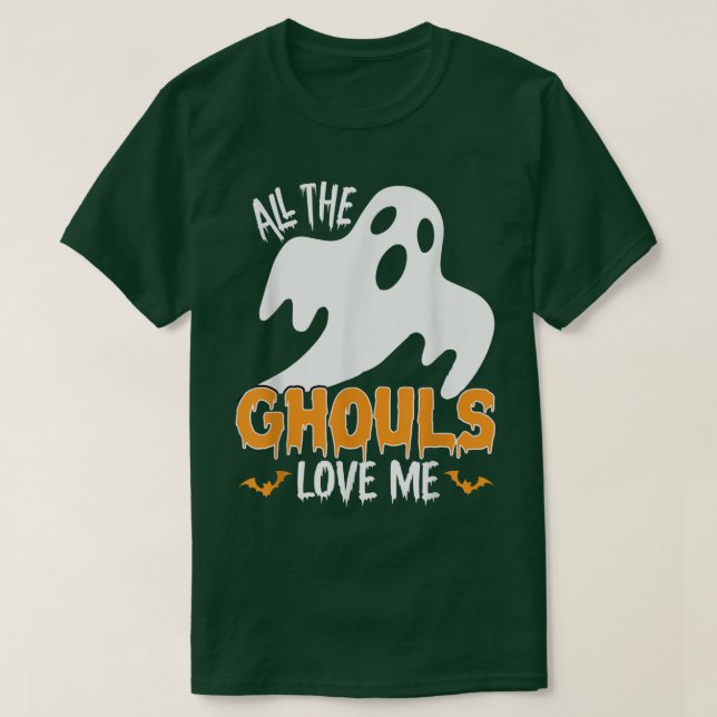 All Ghouls Love Me 105 T-Shirt (Design Front)