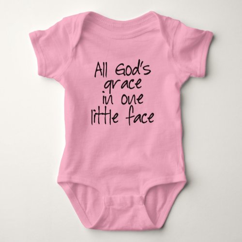 All Gods Grace in One Little Face Baby Bodysuit