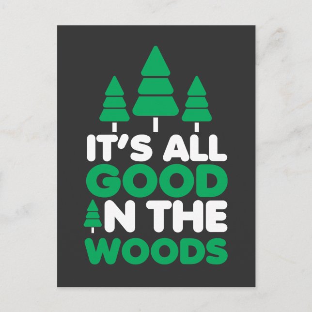 All Good in The Woods - Road Trip Camping Postcard (Front)