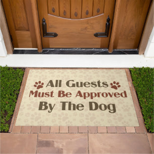All Guests Approved by Dog Doormat