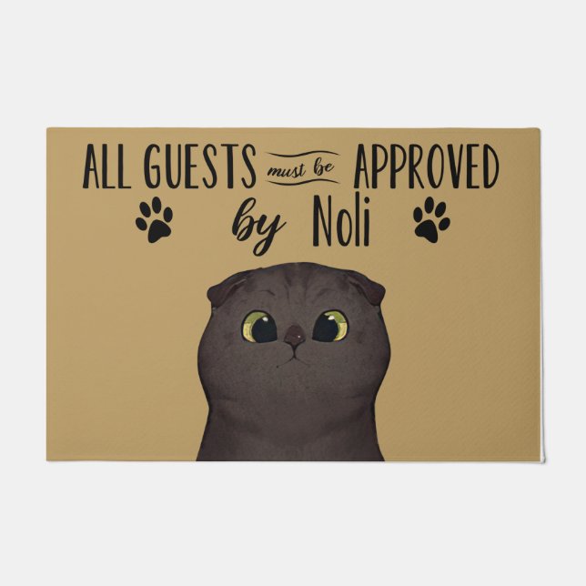  All Guests Must Be Approved By Cat, Customized Doormat (Front)