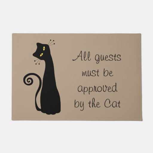 All Guests Must Be Approved By Cat Doormat | Zazzle