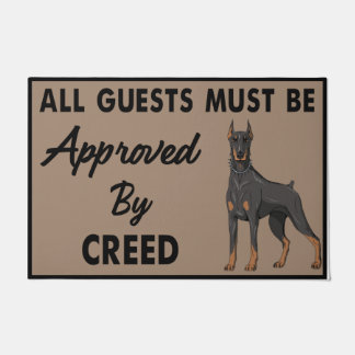 All Guests Must Be Approved By Creed Dog Doormat