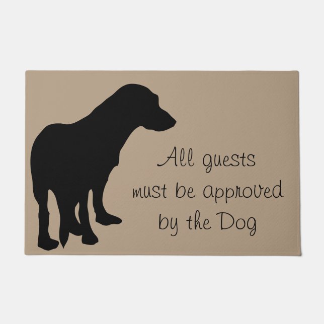 All Guests Must Be Approved By Dog Doormat (Front)