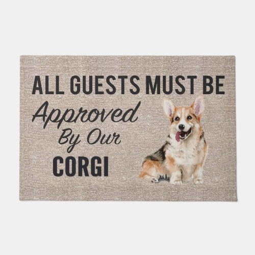 All Guests Must Be Approved By Our Corgi Dog Lover Doormat