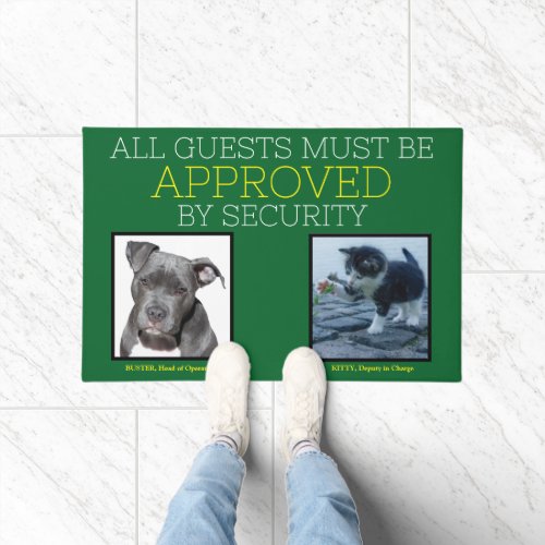 All Guests Must Be Approved By Security Pet Doormat