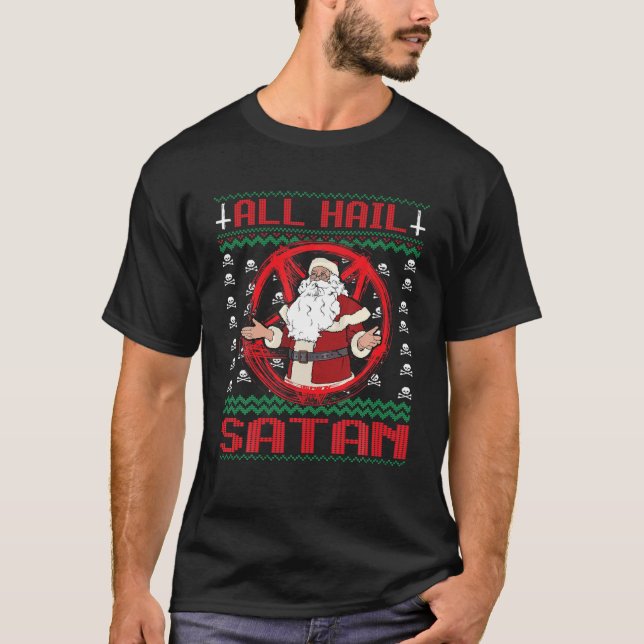 All Hail Satan Gift 666 Satanic Santa Occult Ugly T-Shirt (Front)