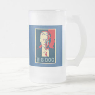 All Hail the Big Dog! Bill Clinton Products Frosted Glass Beer Mug