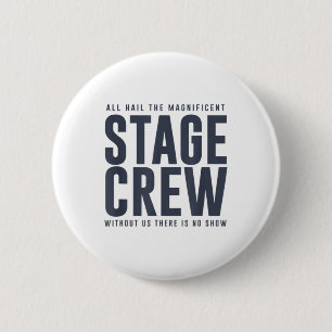 All Hail the Stage Crew Funny Theatre Drama Nerd D Button