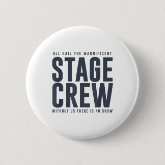 All Hail the Stage Crew Funny Theatre Drama Nerd D Button