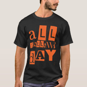 All Hallows Day T-Shirt