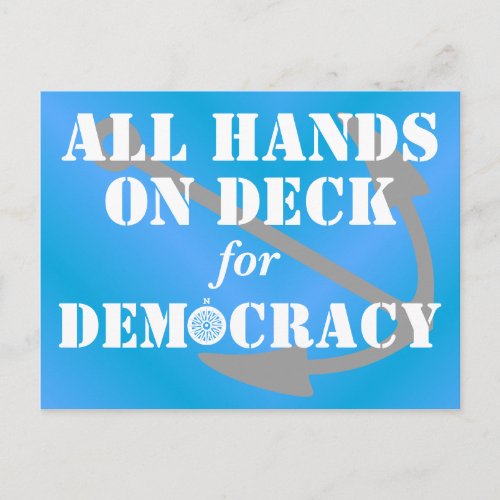 All hands on deck for democracy voter outreach postcard