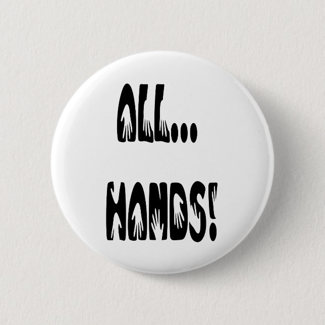 All...Hands Pinback Button (Front)
