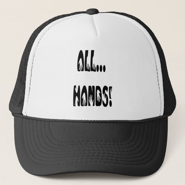All...Hands Trucker Hat (Front)
