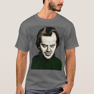 All Hard Work and No Play T-Shirt