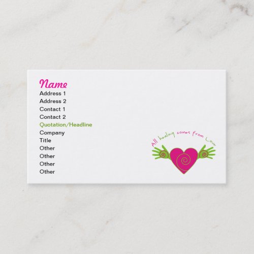 All Healing Comes from Love Business Card