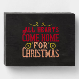 All Hearts Come Home For Christmas Wooden Box Sign