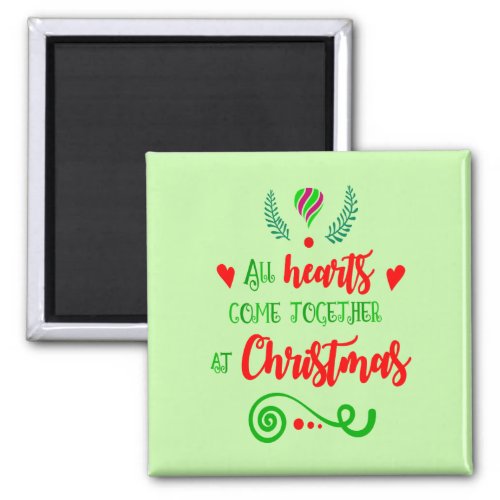 All Hearts Come Together At Christmas Holiday ZSG Magnet