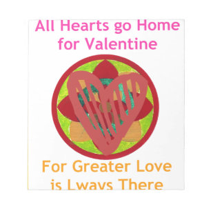 All Hearts Go Home for Valentine Art Print Notepad