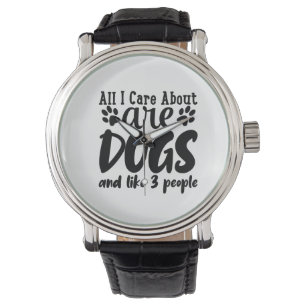 All I Care About Are Dogs And Like 3 People Watch
